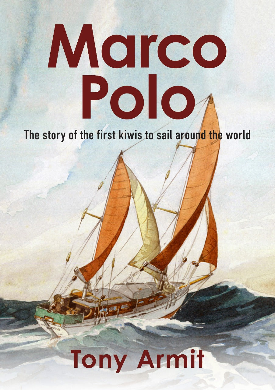 Marco Polo - The remarkable firsthand story of the first Kiwis to sail around the world