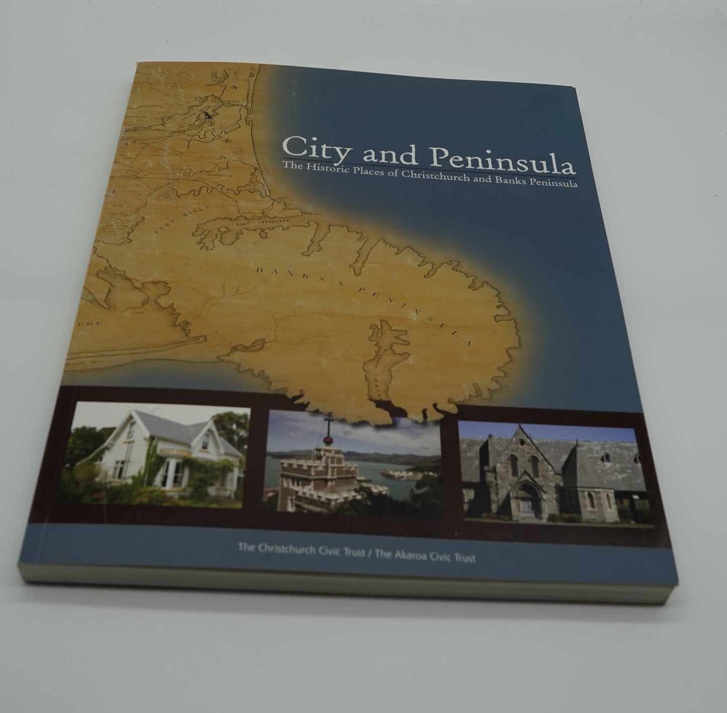 City and Peninsula - The Historic Places of Christchurch and Banks Peninsula
