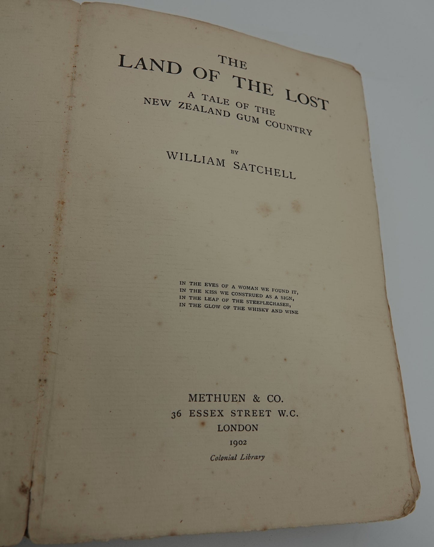 The Land of the Lost - A Tale Of The New Zealand Gum Country