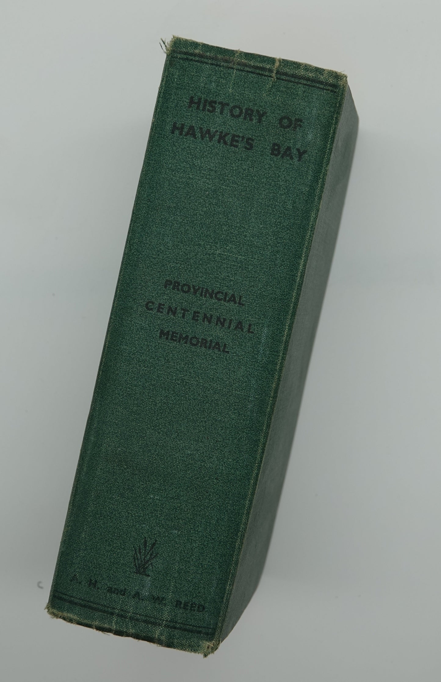 History of Hawkes Bay - first edition Provincial Centennial Memorial