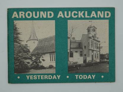 Around Auckland - pictorial ephemera of Yesterday and Today