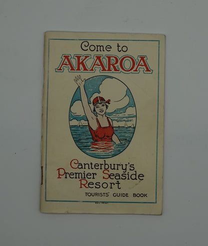A very cute historic tourist guide... 'Come to Akaroa'
