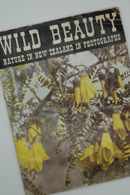 WILD BEAUTY Nature in New Zealand photographs, a Whitcombe and Tombs classic..