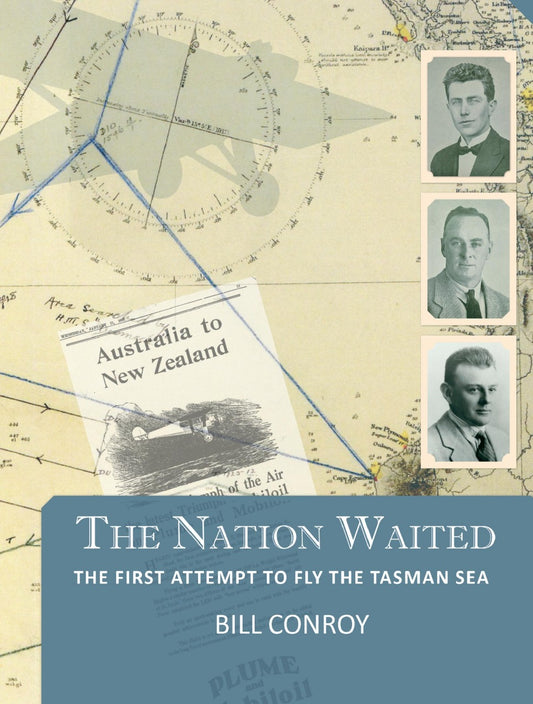 The Nation Waited - The first attempt to fly the Tasman Sea