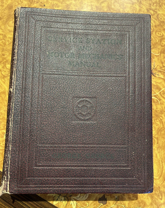 A treasure for every collector of motoring history.... The Service Station and Motor Mechanics' Manual, 1940