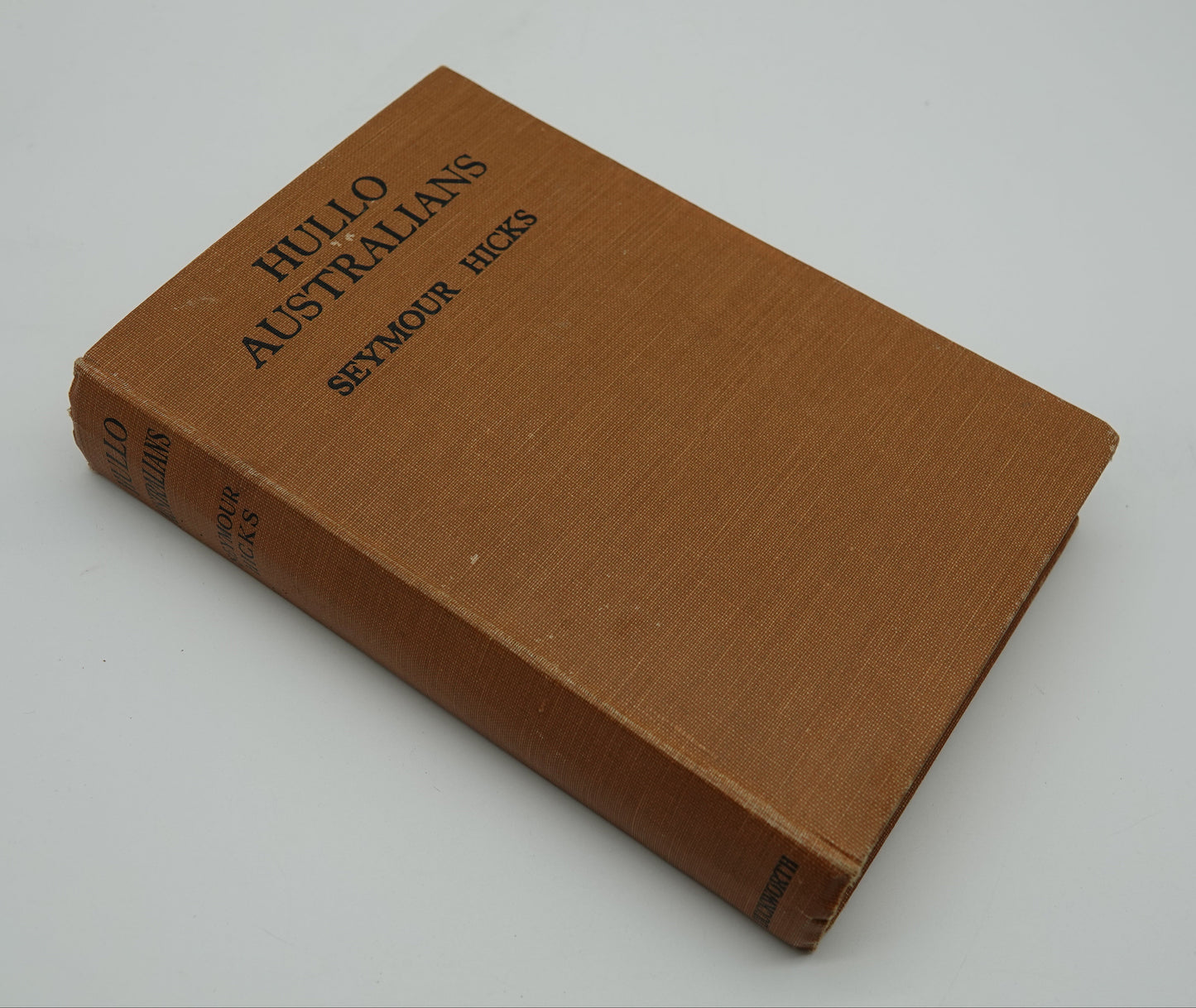 Hullo Australians by Seymour Hicks, 1st edition 1925