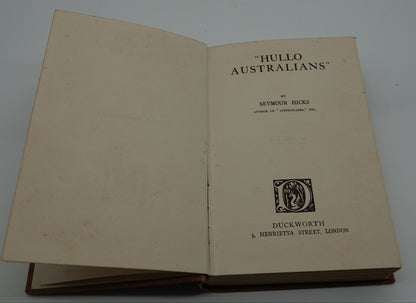 Hullo Australians by Seymour Hicks, 1st edition 1925