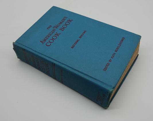 A cookery bible.... The American Woman's Cook Book with National Binding