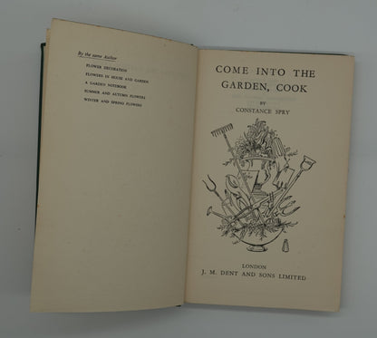 For the collector.... Come into the Garden, Cook. Constance Spry, published by J M Dent, 1952 edition.