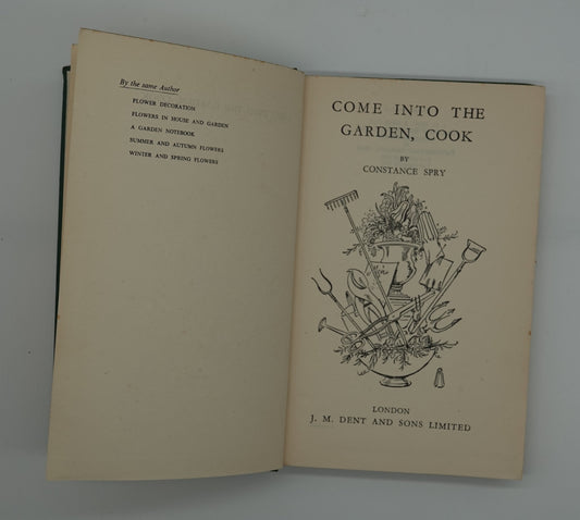 For the collector.... Come into the Garden, Cook. Constance Spry, published by J M Dent, 1952 edition.