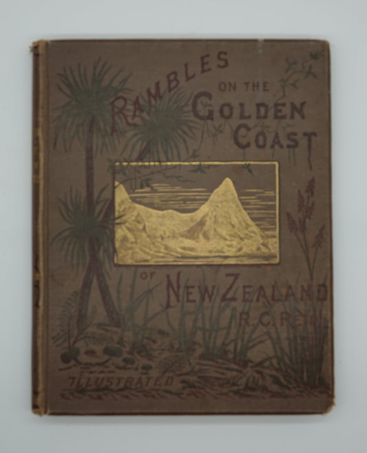 a rare collectors edition of Rambles on the Golden Coast of New Zealand