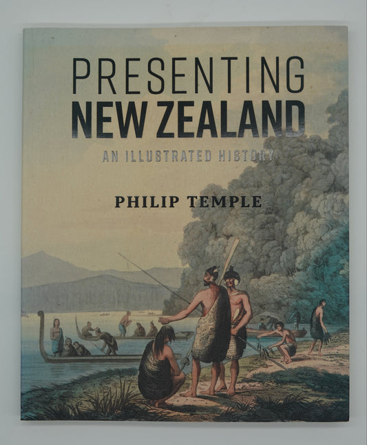 Presenting New Zealand - an Illustrated History