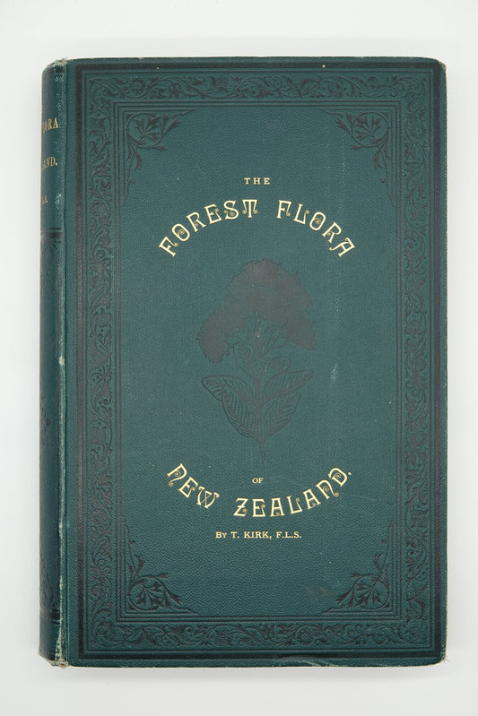 A magnificent large and rare book... The Forest Flora of New Zealand by T. Kirk, 1889