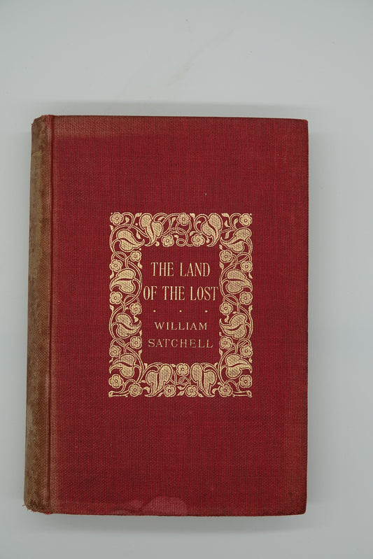 The Land of the Lost - a Tale of the New Zealand Gum Country