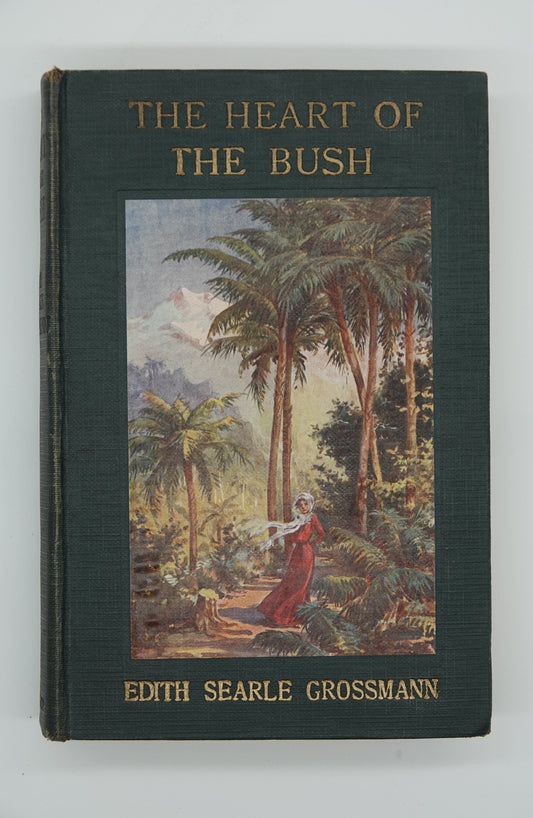 The Heart of the Bush - historical NZ fiction, first edition