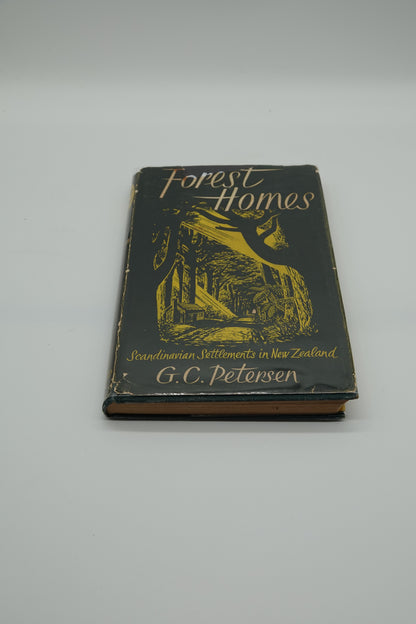 Forest Homes - Scandinavian Settlements in New Zealand