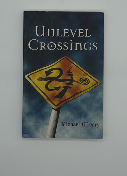 Unlevel Crossings, signed and inscribed first edition