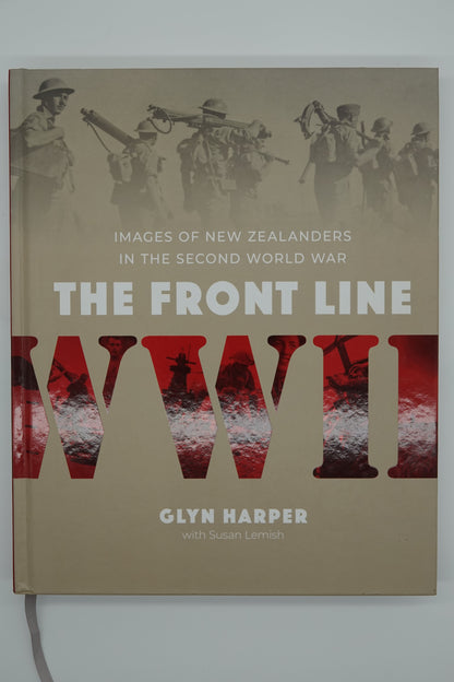 The Front Line: Images of New Zealanders in the Second World War