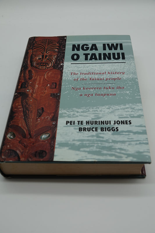 Nga Iwi O Tainui The traditional history of the Tainui people