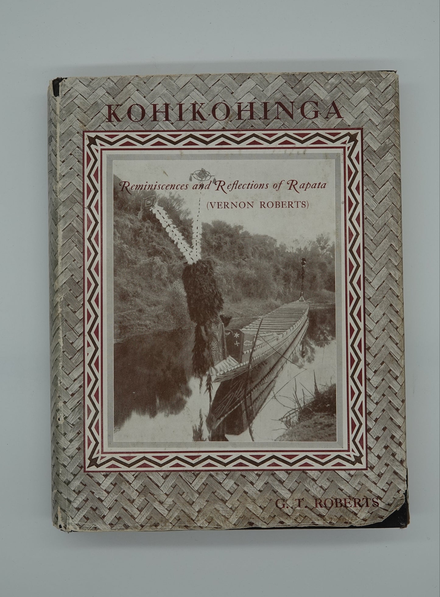 Kohikohinga - Reminiscences and Reflections of Rapata [Vernon Roberts]
