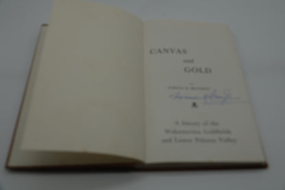 A signed first edition of CANVAS AND GOLD A history of the Wakamarina Goldfields and Lower Perlorus Valley