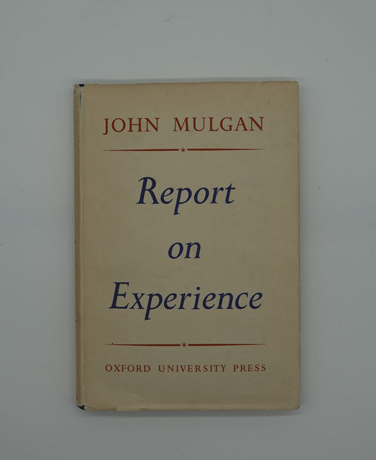 Report on Experience , first edition memoir from NZ author John Mulgan
