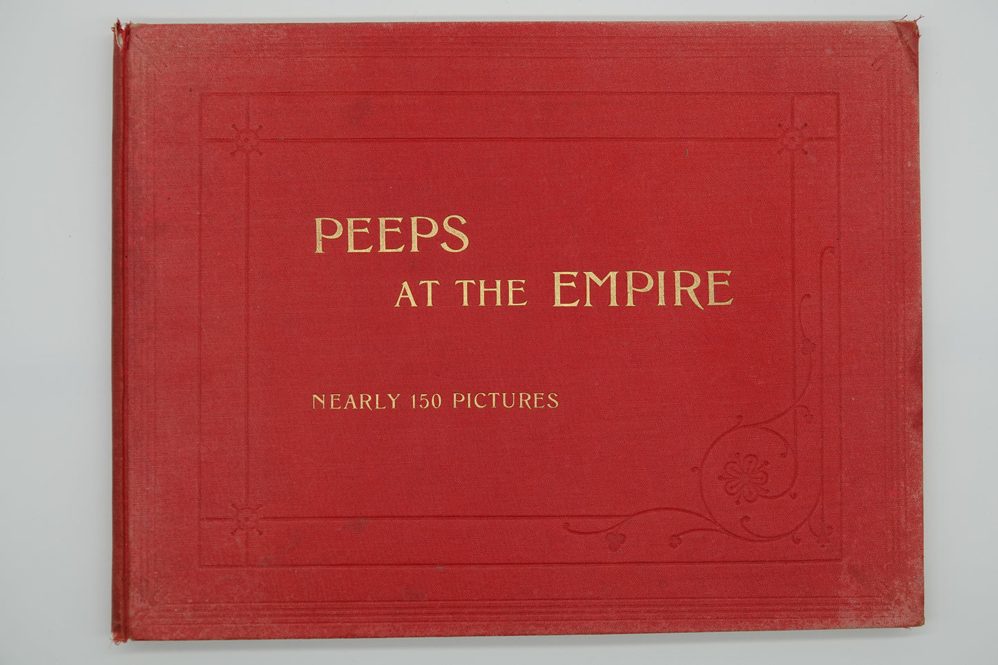 Peeps At The Empire - Illustrating Life and Scenery in Great Britain and her Colonies