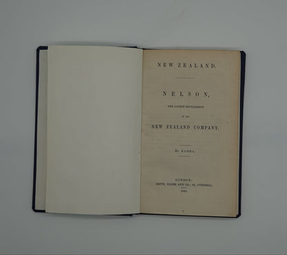 Important record of early European settlement - "New Zealand - Nelson The Latest Settlement of the New Zealand Company, by Kappa, 1842