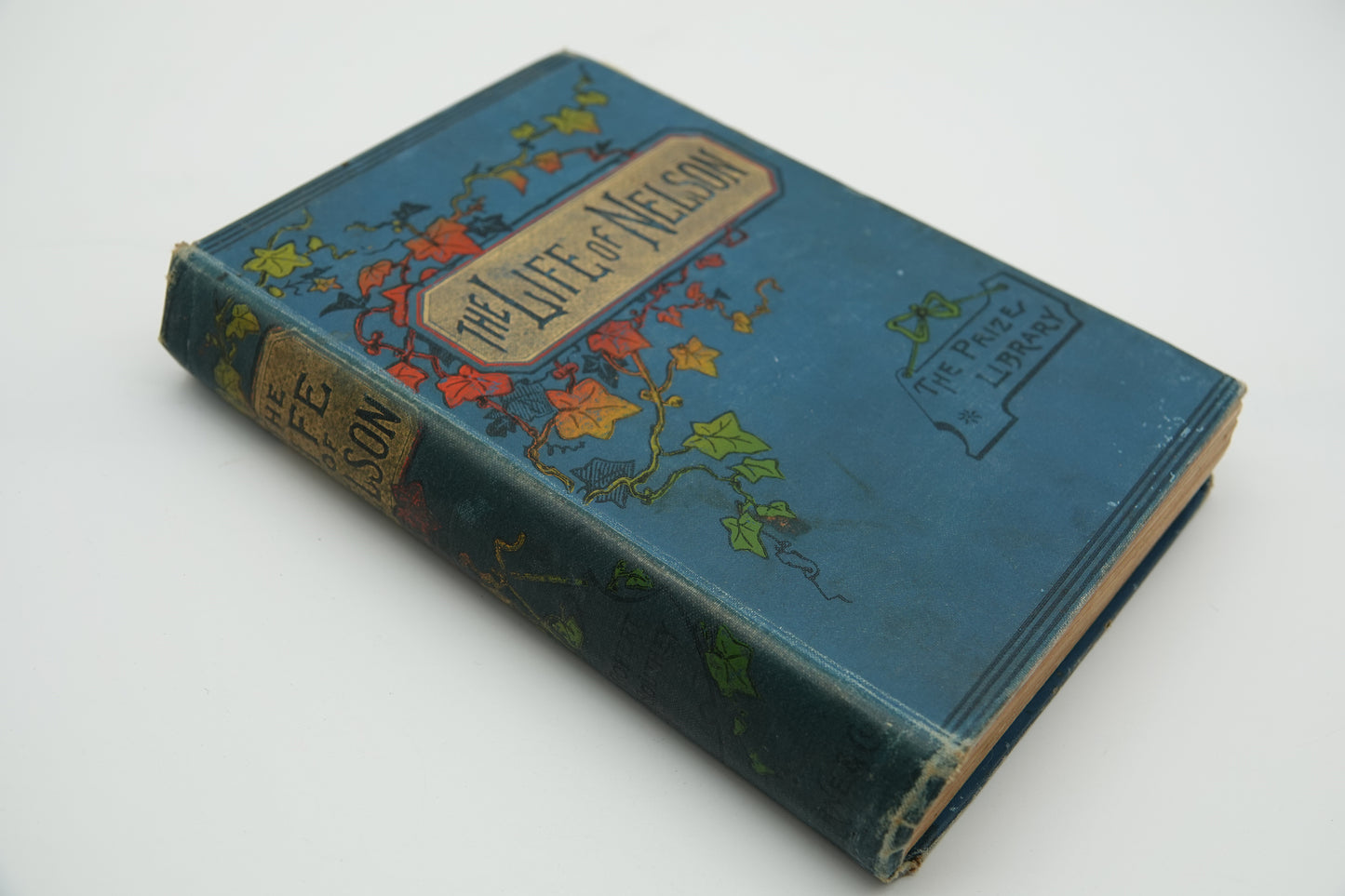 The Life of Nelson by Robert Southey, a copy from the late 1880's