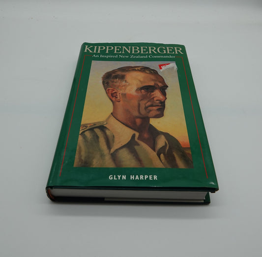 Kippenberger An Inspired New Zealand Commander, by Glyn Harper
