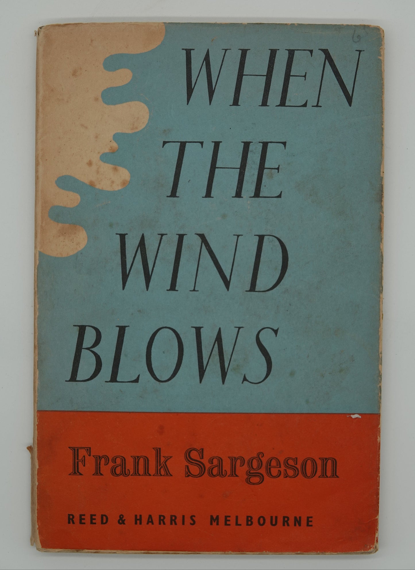 When the wind blows - A first edition by Frank Sargeson
