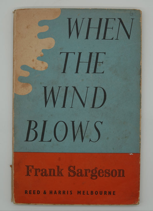 When the wind blows - A first edition by Frank Sargeson