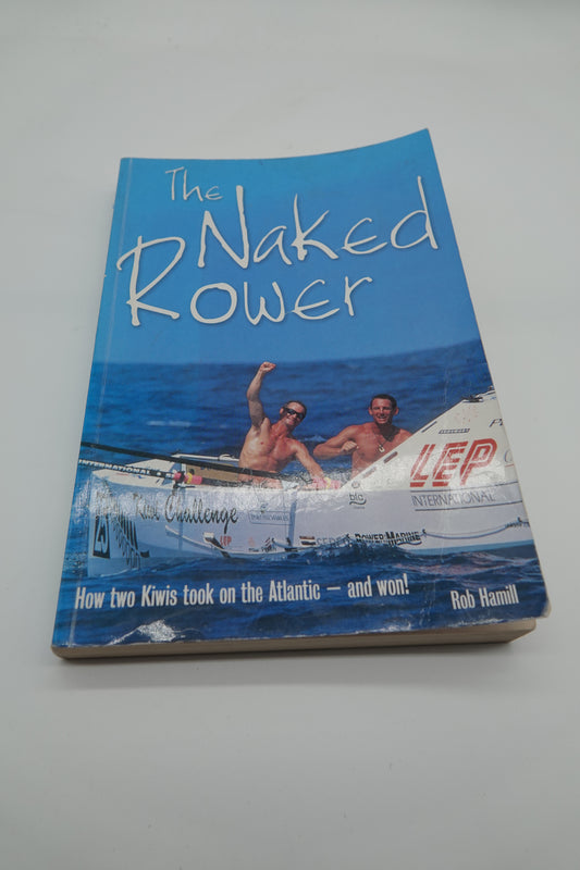 Signed and inscribed copy of The Naked Rower - Rob Hamill