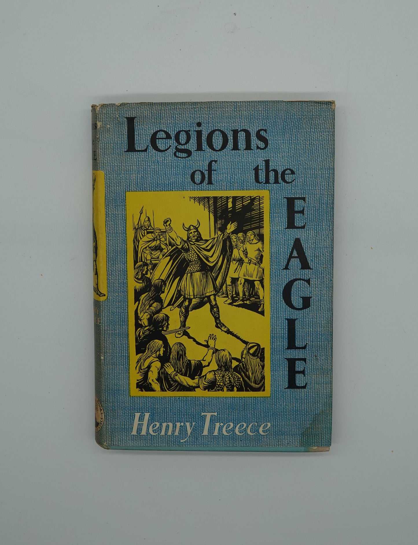 Iconic children's fiction... Legions of the Eagle by Henry Treece