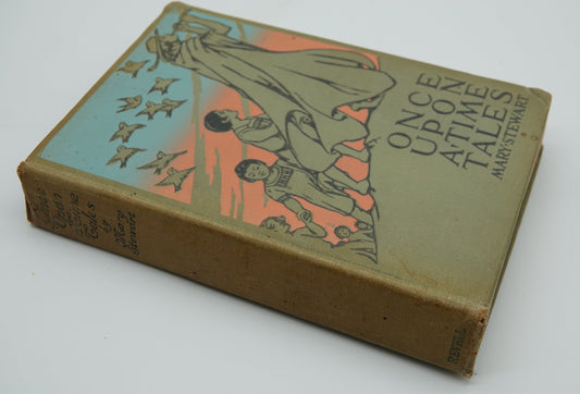 Once Upon a Time Tales, beautiful first edition from 1912