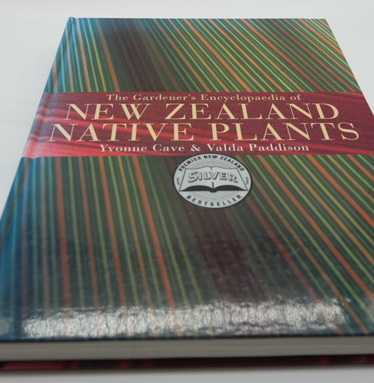 The Gardener's Encyclopedia of New Zealand Native Plants