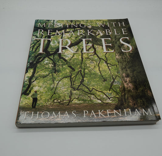 Meetings with Remarkable Trees, by Thomas Pakenham