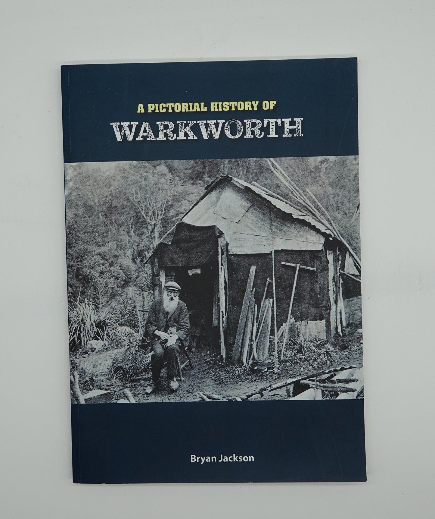 A Pictorial History of Warkworth by Bryan Jackson