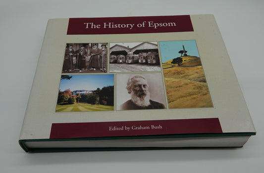 The History of Epsom, edited by Graham Bush