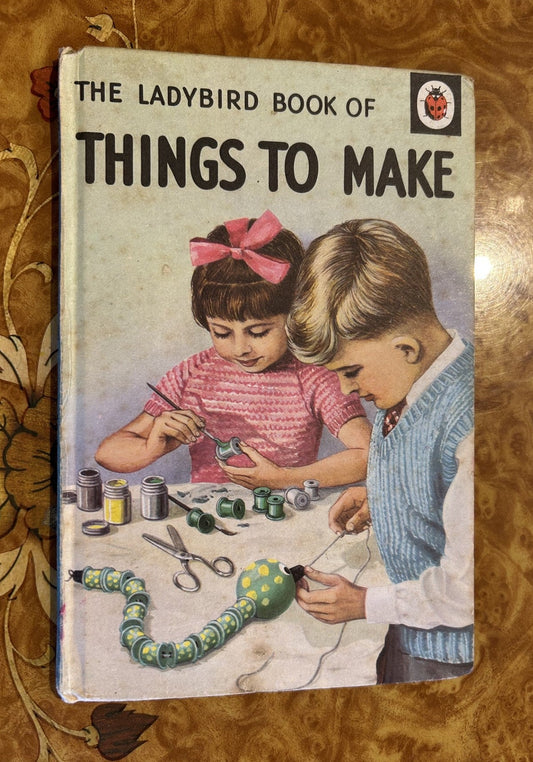 An absolute classic .... The Ladybird Book of Things to Make!