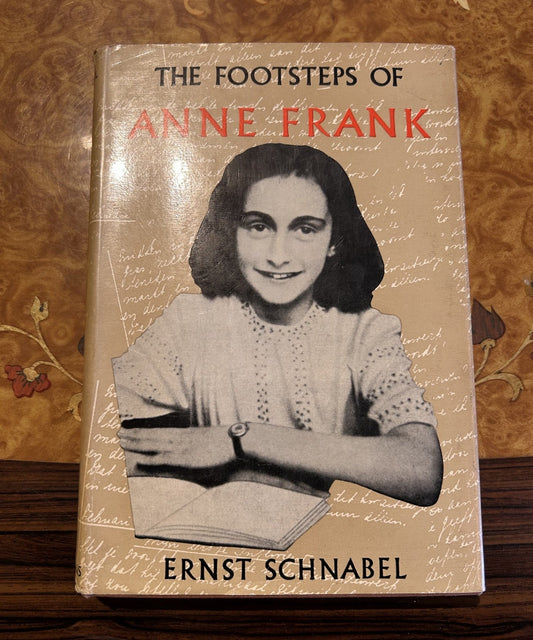 The Footsteps of Anne Frank by Ernst Schnabel, first English edition 1959