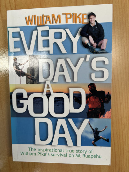 Every Day's A Good Day - a tale of survival on Mt Ruapehu