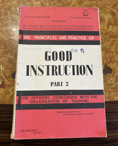 collectible war memorabilia...  The Principles and Practice of Good Instruction Part 2 1947, British War Office