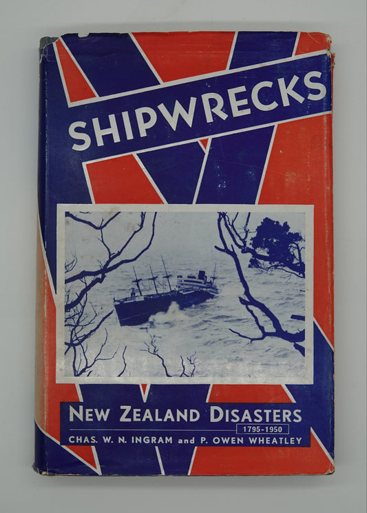 Shipwrecks - New Zealand Disasters 1795-1950