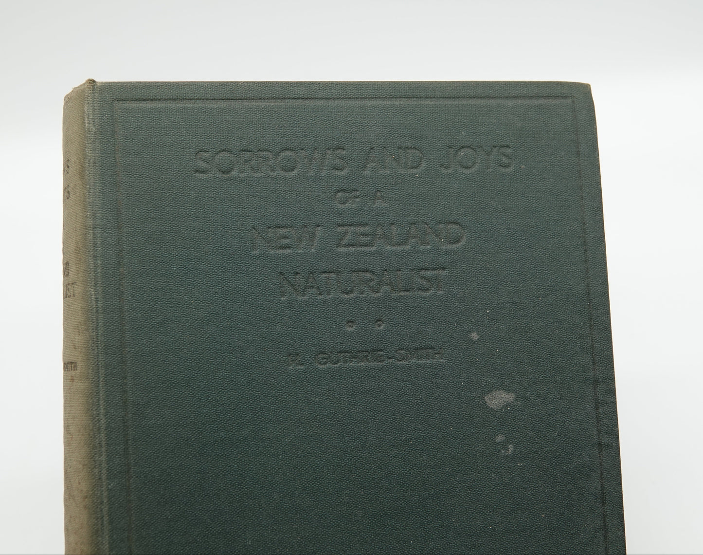 Sorrows and Joys of a New Zealand Naturalist, a signed, limited first edition!