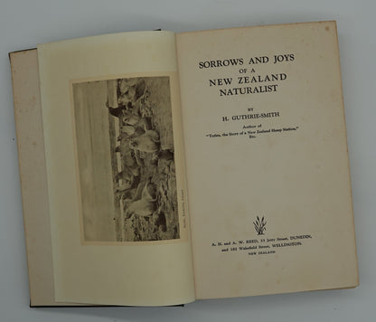 Sorrows and Joys of a New Zealand Naturalist, a signed, limited first edition!