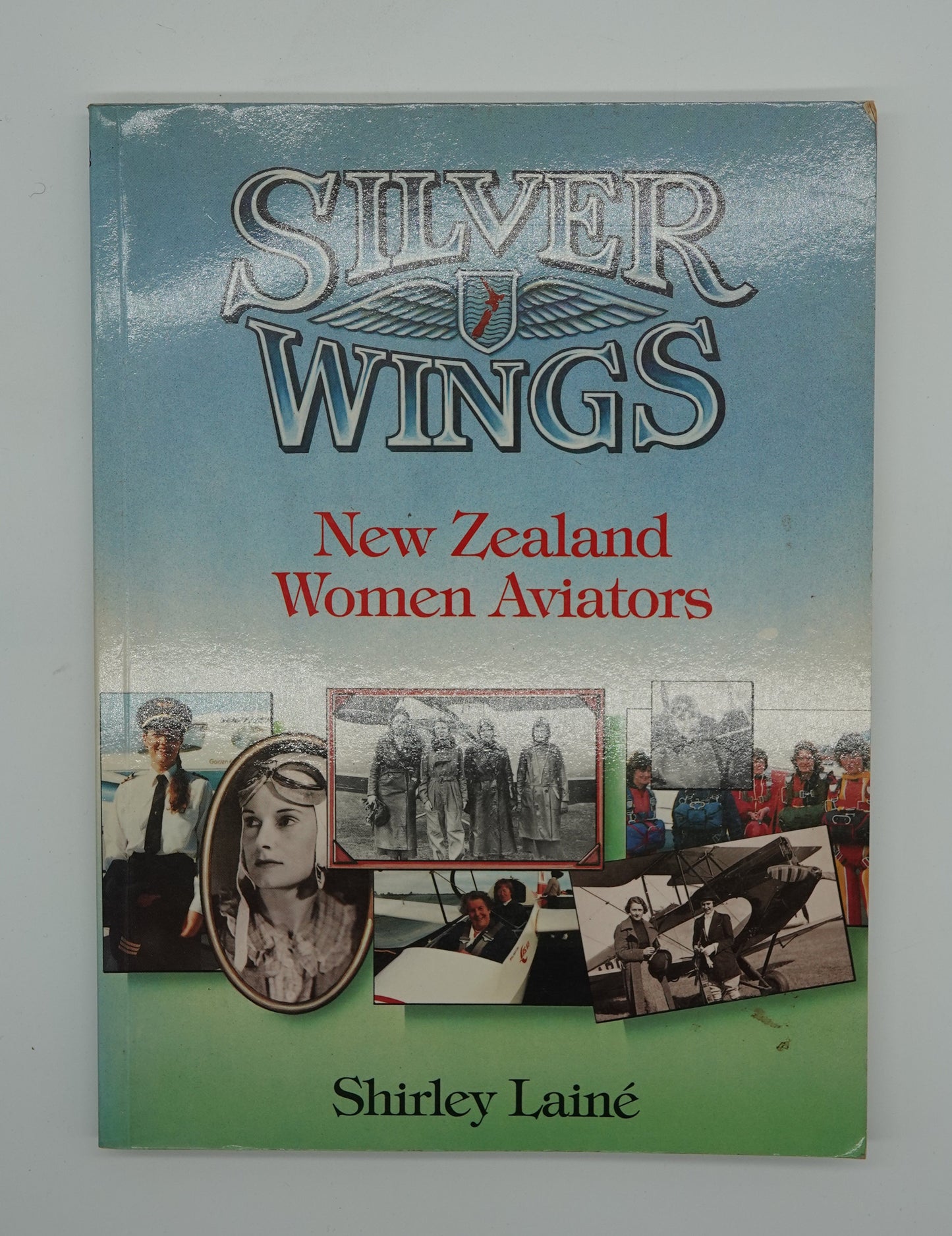 Silver Wings - New Zealand Women Aviators