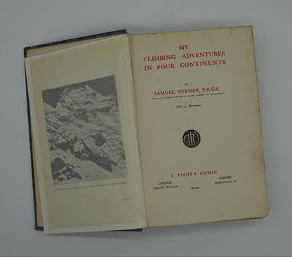 My Climbing Adventures in Four Continents by Samuel Turner