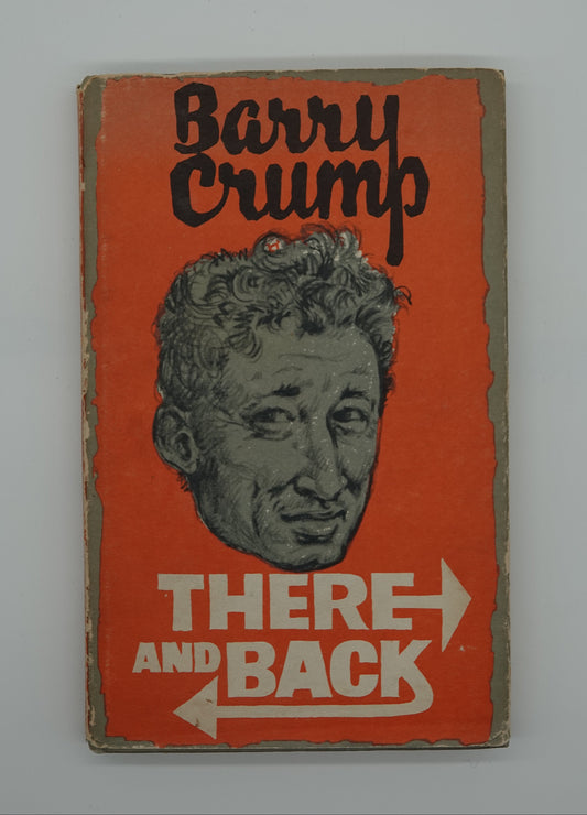 There and Back by Barry Crump