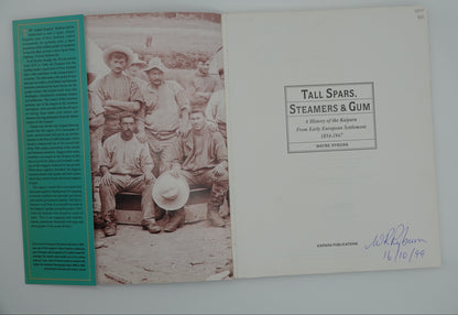 Tall Spars, Steamers and Gum - A history of the Kaipara from Early European Settlement 1854-1947